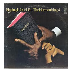 The Harmonizing Four Singing Is Our Life Vinyl LP USED