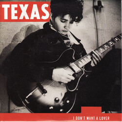 Texas I Don't Want A Lover USED VINYL 7INCH SINGLE 45 RPM