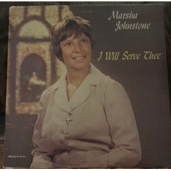 Marsha Johnstone I Will Serve Thee Vinyl LP USED