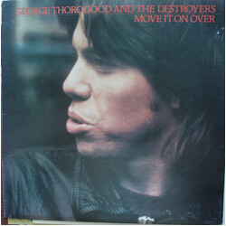 George Thorogood & The Destroyers Move It On Over Vinyl LP USED