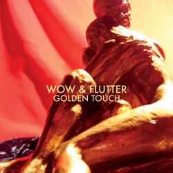 Wow & Flutter Golden Touch Vinyl LP USED