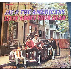 Jay & The Americans Livin' Above Your Head Vinyl LP USED