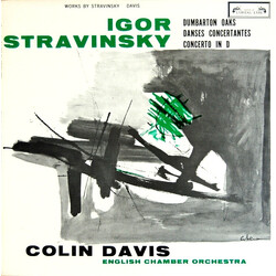 Igor Stravinsky / Sir Colin Davis / English Chamber Orchestra Dumbarton Oaks / Danses Concertantes / Concerto In D Vinyl LP USED