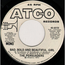 The Persuaders Bad, Bold And Beautiful, Girl USED VINYL 7INCH 45 RPM PROMO STEREO MONO