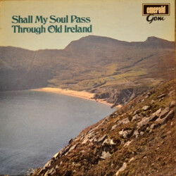 Various Shall My Soul Pass Through Old Ireland Vinyl LP USED
