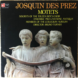 Josquin Des Prés / Solisten des Tölzer Knabenchores / Pro Cantione Antiqua / Mitglieder Des Collegium Aureum / Bruno Turner Motets Vinyl LP USED