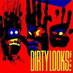 Dirty Looks Turn It Up Vinyl LP USED