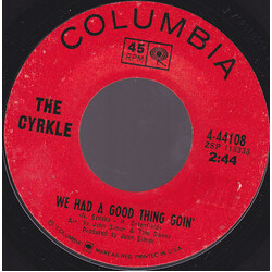 The Cyrkle We Had A Good Thing Goin' USED VINYL 7INCH 45 RPM