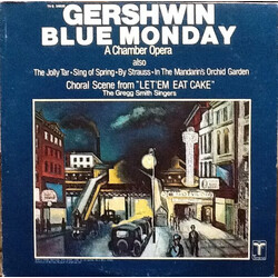 George Gershwin / Gregg Smith Singers Blue Monday (A Chamber Opera) Vinyl LP USED