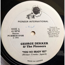 George Dekker / The Pioneers You No Ready Yet Vinyl 12" USED