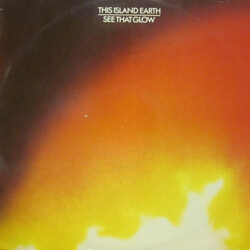 This Island Earth See That Glow Vinyl 12" USED