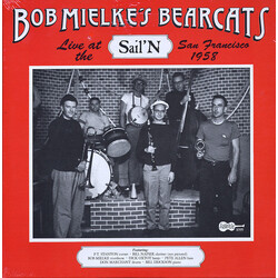 Bob Mielke's Bearcats Live At The Sail’n 1958 Vinyl LP USED