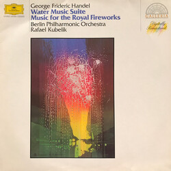 Georg Friedrich Händel / Berliner Philharmoniker / Rafael Kubelik Water Music Suite; Music For The Royal Fireworks Vinyl LP USED