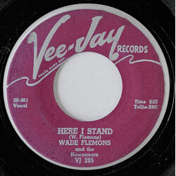 Wade Flemons / The Newcomers (3) Here I Stand / My Baby Likes To Rock USED VINYL 7INCH 45 RPM
