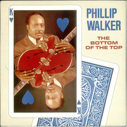 Phillip Walker The Bottom Of The Top Vinyl LP USED