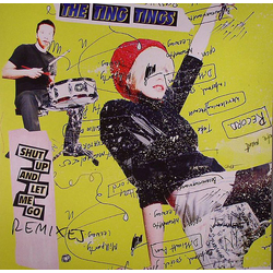 The Ting Tings Shut Up And Let Me Go (Remixes) Vinyl 12" USED