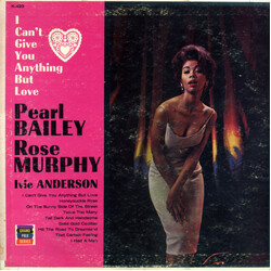 Rose Murphy / Ivie Anderson / Pearl Bailey I Can't Give You Anything But Love Vinyl LP USED
