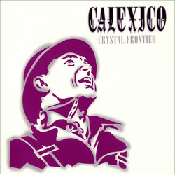 Calexico Crystal Frontier USED VINYL 12INCH 45 RPM