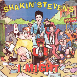 Shakin' Stevens I Might USED VINYL 7INCH 45 RPM SINGLE STEREO