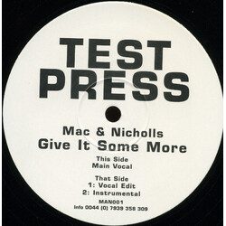 Mac & Nicholls Give It Some More USED VINYL 12INCH TEST PRESSING