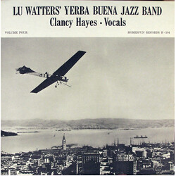 Lu Watters And The Yerba Buena Jazz Band / Clancy Hayes Lu Watter's Yerba Buena Jazz Band - Volume 4 Vinyl LP USED