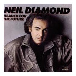 Neil Diamond Headed For The Future Vinyl LP USED