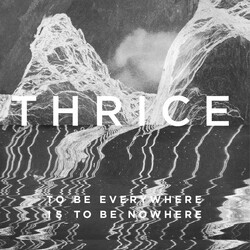 Thrice To Be Everywhere Is To Be Nowhere Vinyl LP USED