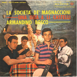 Armandino Bosco La Società Dei Magnaccioni / Una Gita A Li Castelli USED VINYL 7INCH 45 RPM