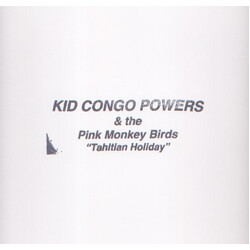 Kid Congo & The Pink Monkey Birds Tahitian Holiday Vinyl LP USED