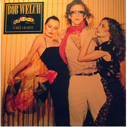Bob Welch Three Hearts Vinyl LP USED