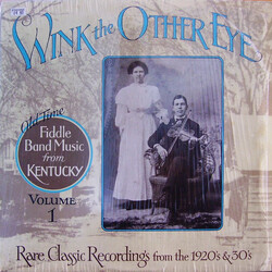 Various Wink The Other Eye : Old Time Fiddle Band Music From Kentucky Volume 1 Vinyl LP USED
