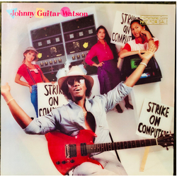 Johnny Guitar Watson Strike On Computers Vinyl LP USED