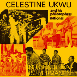 Celestine Ukwu & His Philosophers National No Condition Is Permanent Vinyl LP USED