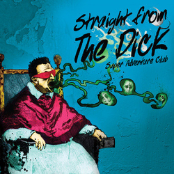 Super Adventure Club Straight From The Dick Multi Vinyl 12"/CD USED
