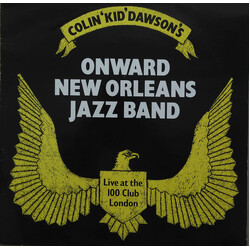 Colin "Kid" Dawson And His Onward New Orleans Jazz Band Live At The 100 Club In London Vinyl LP USED