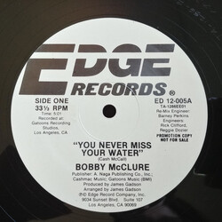 Bobby McClure You Never Miss Your Water / It Feels So Good (To Be Back Home) USED VINYL 12INCH 33 S RPM PROMO