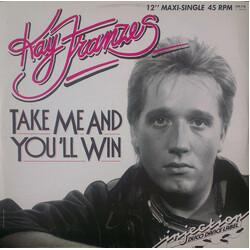 Kay Franzes Take Me And You'll Win VINYL 12" USED