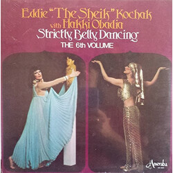 Eddie Kochak / Hakki Obadia Strictly Belly Dancing - The 6th Volume Vinyl LP USED