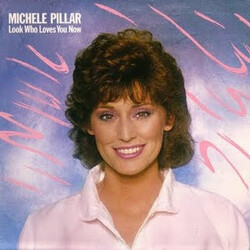 Michele Pillar Look Who Loves You Now Vinyl LP USED