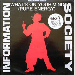 Information Society What's On Your Mind (Pure Energy) USED VINYL 12INCH 45 RPM SINGLE