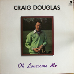Craig Douglas (2) Oh Lonesome Me Vinyl LP USED