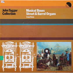 John Tagger Collection Musical Boxes, Street & Barrel Organs From Paris Vinyl LP USED