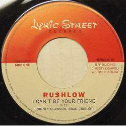 Rushlow I Can't Be Your Friend USED VINYL 7INCH 45 RPM SINGLE