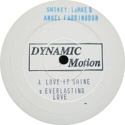 Smokey / Lamae / Angel Farringdon Love It Shine / Everlasting Love USED VINYL 12INCH 45 RPM WHITE LABEL