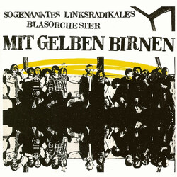 Sogenanntes Linksradikales Blasorchester Mit Gelben Birnen Vinyl LP USED