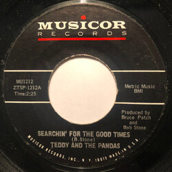 Teddy & The Pandas Searchin' For The Good Times / Sunny Side Up USED VINYL 7INCH 45 RPM MONO