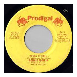 Ronnie McNeir Wendy Is Gone / Give Me A Sign USED VINYL 7INCH 45 RPM