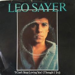 Leo Sayer I Can't Stop Loving You (Though I Try) Vinyl 7" USED