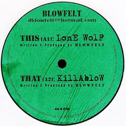 Blowfelt Lone Wolf / Killablow VINYL 12" USED