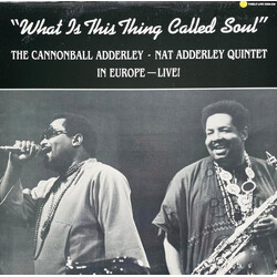 The Cannonball Adderley Quintet What Is This Thing Called Soul (In Europe - Live!) Vinyl LP USED